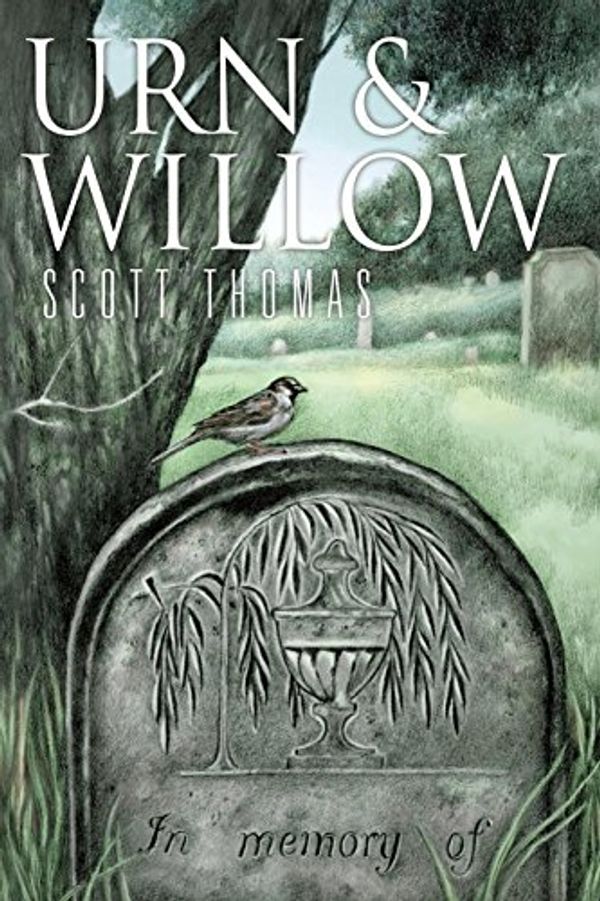 Cover Art for 9781626410992, Urn & Willow by Scott Thomas