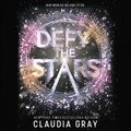Cover Art for 9781478919414, Defy the Stars: Library Edition by Claudia Gray