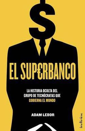 Cover Art for 9788415732020, El Superbanco by Adam LeBor