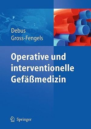 Cover Art for 9783642017087, Operative und interventionelle Gefäßmedizin (German Edition) by Eike Sebastian Debus & Walter Gross-fengels