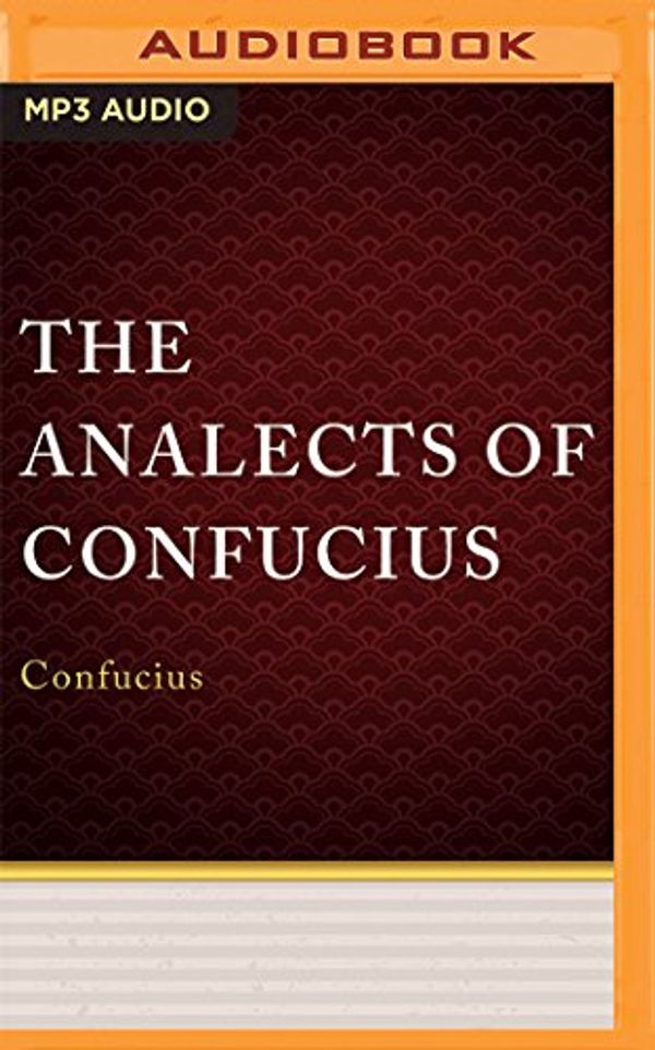 Cover Art for 9781531883522, The Analects of Confucius by Confucius