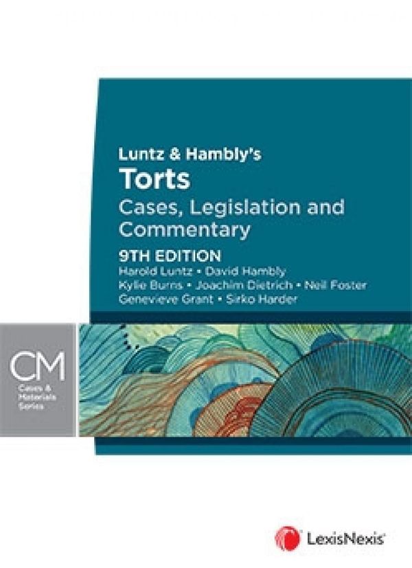 Cover Art for 9780409352474, Luntz & Hambly’s Torts: Cases, Legislation and Commentary, 9th edition by Luntz; Hambly; Burns; Dietrich; Foster; Grant; Harder