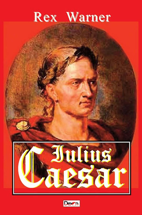 Cover Art for 9789737014894, Iulius Caesar by Rex Warner