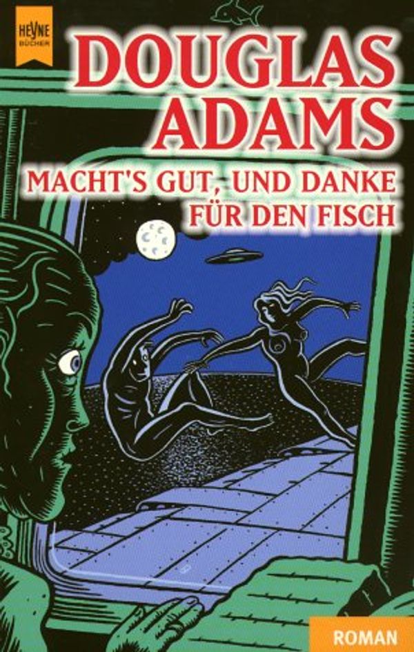 Cover Art for 9783453170681, Macht's gut und danke für den Fisch by Douglas Adams