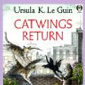 Cover Art for 9780833566355, Catwings Return by Ursula K. Le Guin