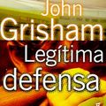 Cover Art for 9788408022374, Legitima Defensa by Grisham