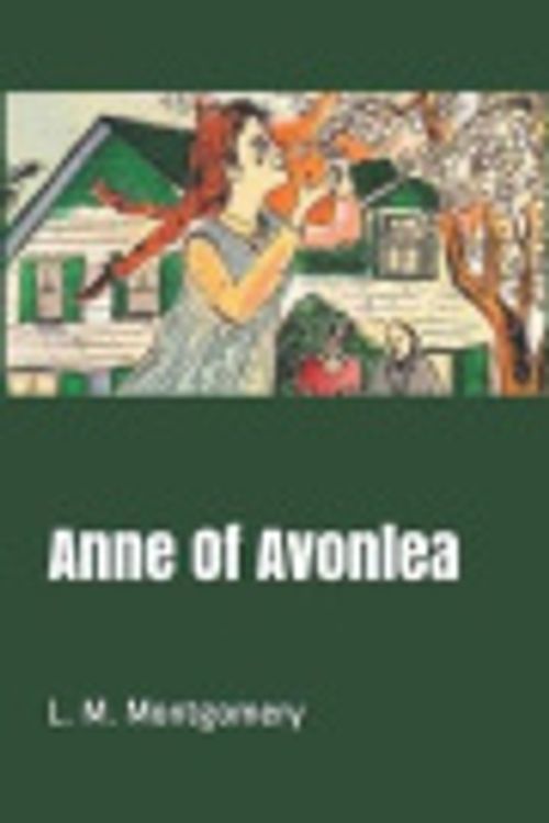 Cover Art for 9781080079773, Anne Of Avonlea by Independently Published