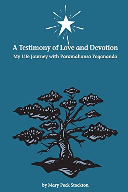 Cover Art for 9780970970930, A Testimony of Love and Devotion: My Life Journey with Paramahansa Yogananda by By Mary Peck Stockton