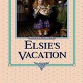 Cover Art for 9781589602793, Elsie's Vacation and after Events by Martha Finley
