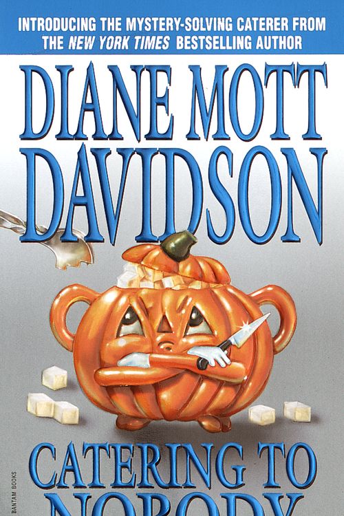 Cover Art for 9780553584707, Catering to Nobody by Diane Mott Davidson