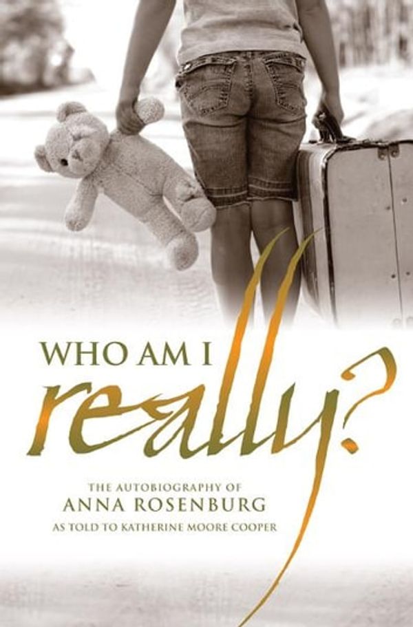 Cover Art for 9781908223487, Who am I Really? by Anna Rosenburg, Chris Newton