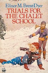 Cover Art for 9780006921523, Trials for the Chalet School by Brent-Dyer, Elinor M