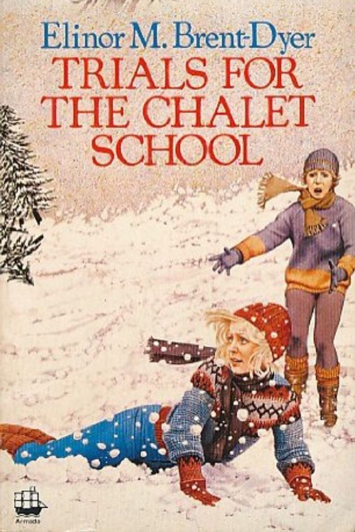 Cover Art for 9780006921523, Trials for the Chalet School by Brent-Dyer, Elinor M
