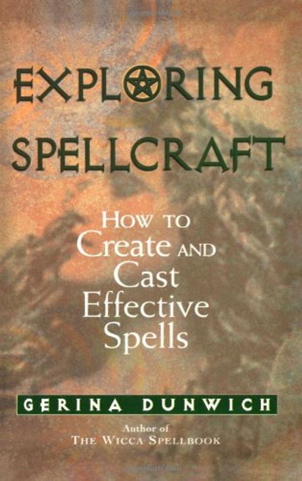 Cover Art for 9781564144942, Exploring Spellcraft by Gerina Dunwich