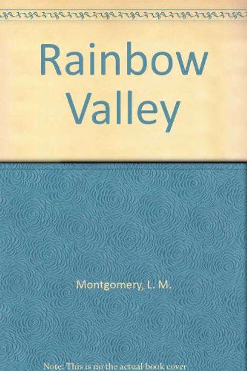 Cover Art for 9780606026130, Rainbow Valley by L. M. Montgomery