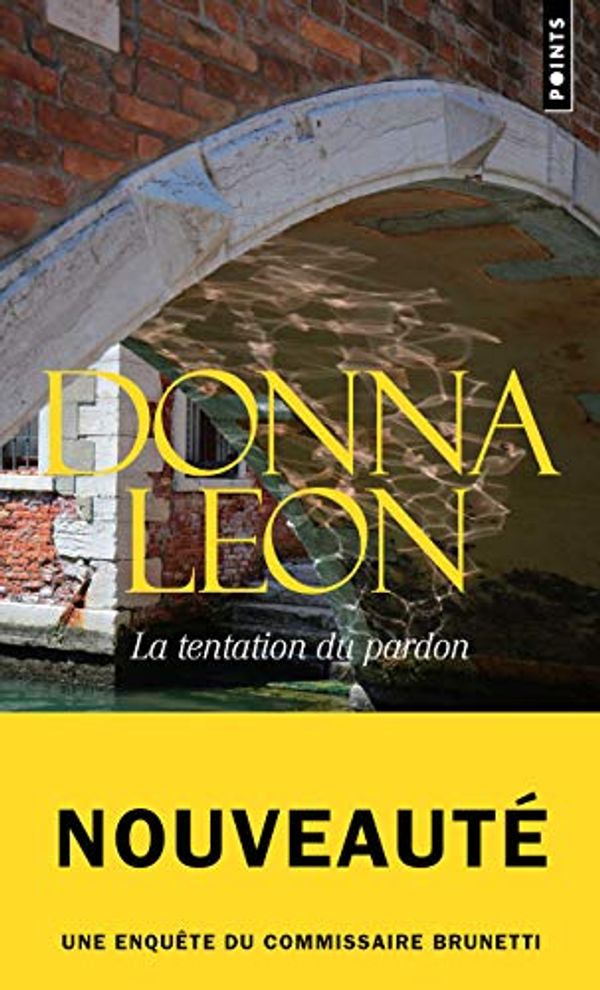 Cover Art for 9782757878828, La Tentation du Pardon by Donna Leon