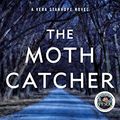 Cover Art for B01CXON48K, The Moth Catcher: A Vera Stanhope Mystery by Ann Cleeves