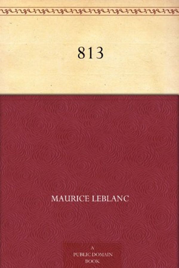 Cover Art for B004UJBSSA, 813 by Maurice Leblanc