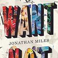 Cover Art for 9780547352206, Want Not by Jonathan Miles