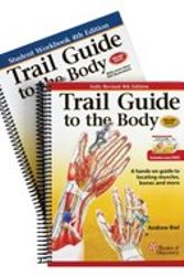 Cover Art for 9780977700653, Trail Guide to the Body Combo: Textbook and Student Handbook by Andrew Biel