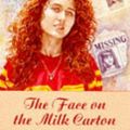 Cover Art for 9780749708474, The Face on the Milk Carton (Teens) by Caroline B. Cooney