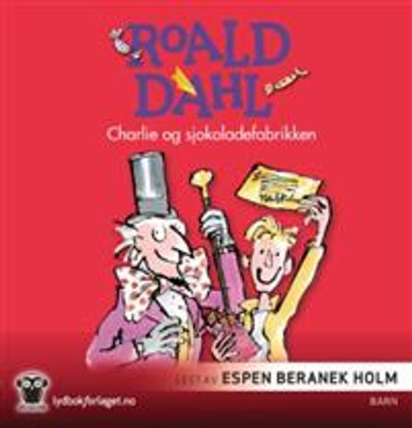 Cover Art for 9788242148001, Charlie og sjokoladefabrikken by Roald Dahl