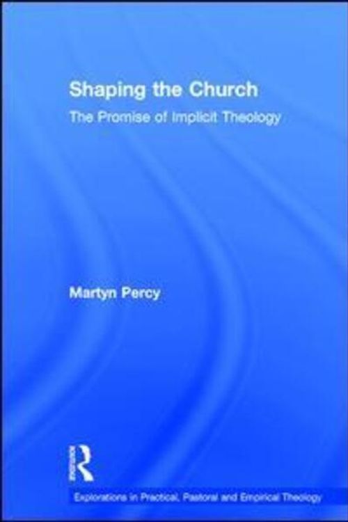 Cover Art for 9780754666004, Shaping the Church by Martyn Percy