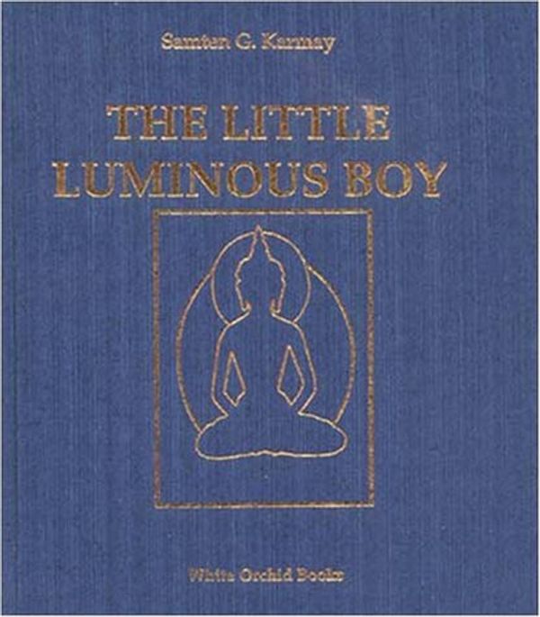 Cover Art for 9789748299068, The Little Luminous Boy by Samten Gyaltsen Karmay