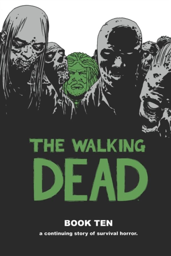 Cover Art for 9781632150349, The Walking Dead Book 10 HC by Robert Kirkman