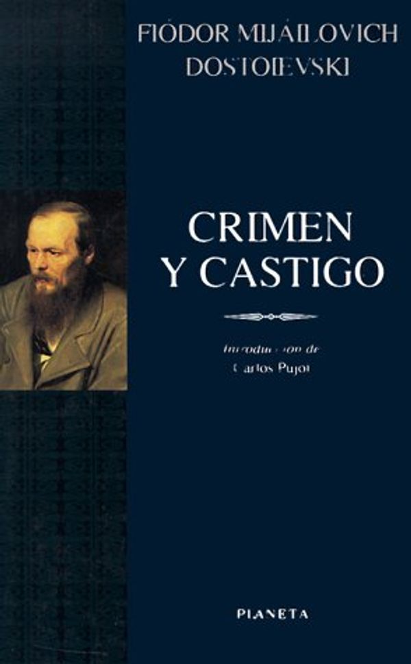 Cover Art for 9788408018834, Crimen y castigo / Crime and Punishment (Clasicos Universales Planeta, 42) (Spanish Edition) by F. M. Dostoevsky