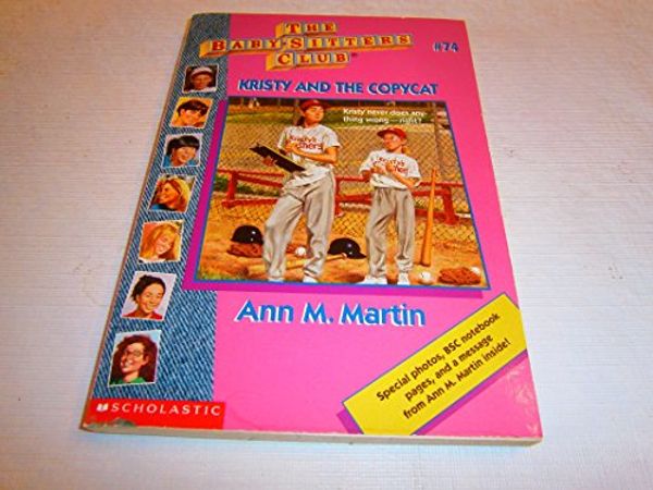Cover Art for 9780590926065, Kristy and the Copycat (Baby-Sitters Club) by Ann M. Martin