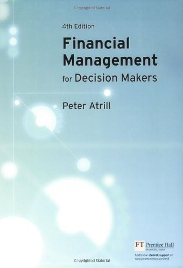 Cover Art for 9780273702498, Financial Management for Decision Makers by ATRILL, PETER
