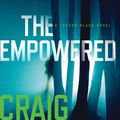 Cover Art for 9781496411372, The EmpoweredTrevor Black Novel by Craig Parshall