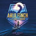 Cover Art for B07MVLYJBN, Arlo Finch in the Lake of the Moon by John August