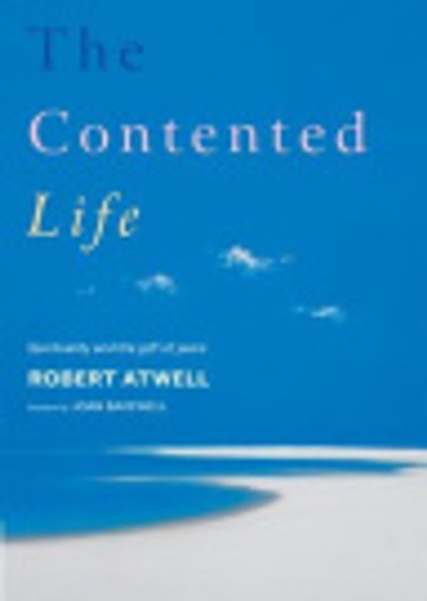 Cover Art for 9781848253544, The Contented Life by Atwell