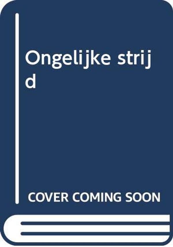 Cover Art for 9789044928020, Ongelijke strijd (Dutch Edition) by Tom Clancy, Jan Smit