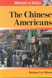 Cover Art for 9781560067511, The Chinese Americans by Barbara Lee Bloom