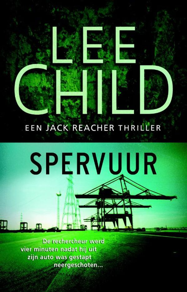 Cover Art for 9789024540754, Spervuur by Lee Child
