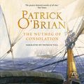 Cover Art for 9781436100243, The Nutmeg of Consolation by Patrick O'Brian