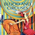 Cover Art for 9781590585207, Blood and Circuses by Kerry Greenwood
