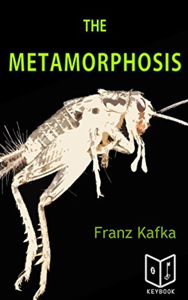 Cover Art for B00IVUGKQ4, The Metamorphosis by Franz Kafka: Annotated and Translated Edition: Die Verwandlung (Franz Kafka Collection Book 1) by Kafka, Franz, Publishing, Keybook