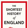 Cover Art for 9781910400692, SHORTEST HISTORY OF ENGLAND. by James Hawes
