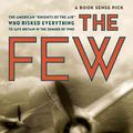 Cover Art for 9780306815720, The Few by Alex Kershaw