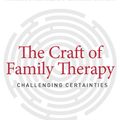 Cover Art for 9781134611683, The Craft of Family Therapy by Salvador Minuchin