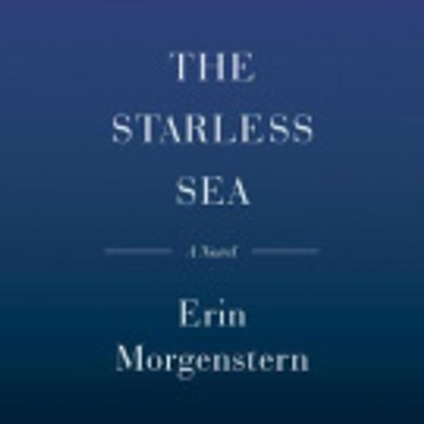 Cover Art for 9780735207899, The Starless Sea by Erin Morgenstern