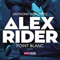 Cover Art for B08N4XMVQ3, Alex Rider: Point Blanc (Fanucci Editore) (Italian Edition) by Anthony Horowitz