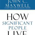 Cover Art for 9781455548217, The Power of Significance: How Purpose Changes Your Life by John C. Maxwell
