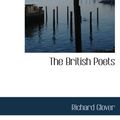 Cover Art for 9780559016479, The British Poets by Richard Glover