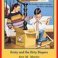 Cover Art for B00LH4YYFK, The Baby-Sitters Club #89: Kristy and the Dirty Diapers by Ann M. Martin