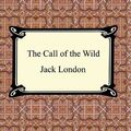 Cover Art for 9781596251106, The Call of the Wild by Jack London